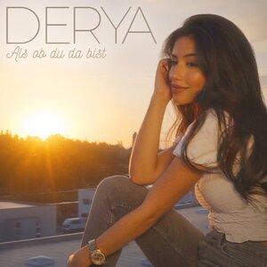 Derya - Als ob du da bist