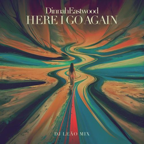Dinah Eastwood - Here I Go Again (DJ Leao Mix)
