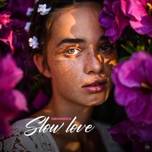 Dinamixx - Slow Love