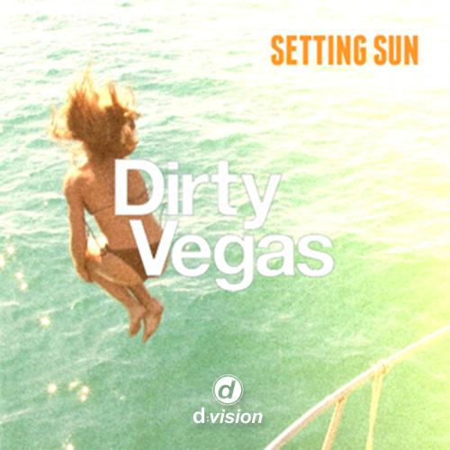 Dirty Vegas - Setting Sun Original Mix