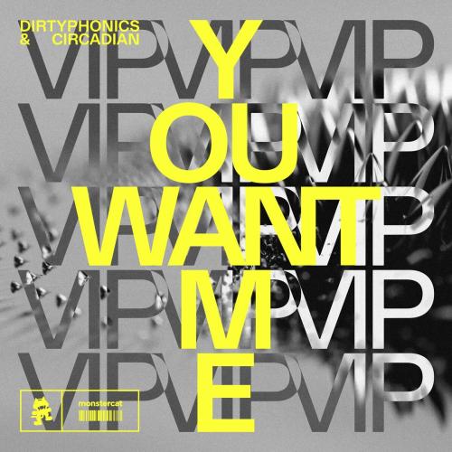 Dirtyphonics, Circadian - You Want Me (VIP)