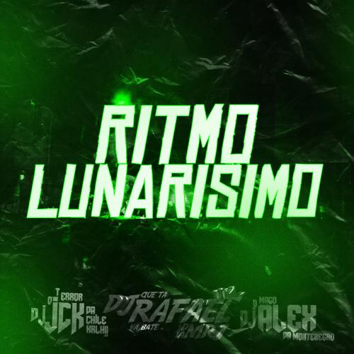 DJ ALEX, DJ Rafael MRJ, DJ JCK - RITMO LUNARISMO