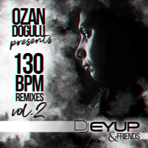 DJ Eyup - Derdim Çok (feat. Ozan Doğulu & Hande Ünsal) [DJ Eyup & Kaan Oz Remix]