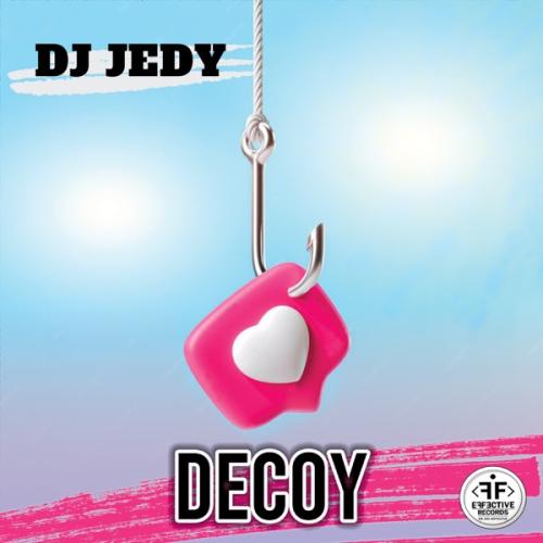 DJ Jedy - Decoy