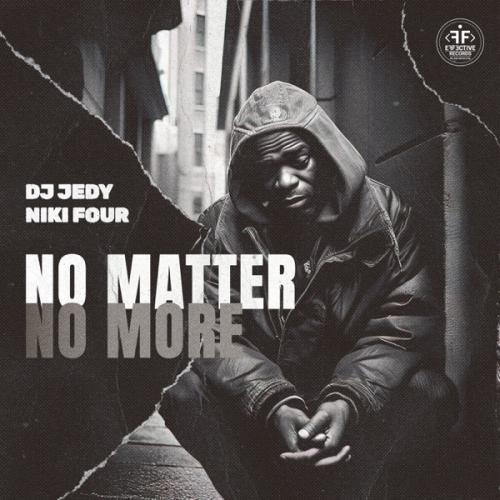 DJ Jedy feat. Niki Four - No Matter No More