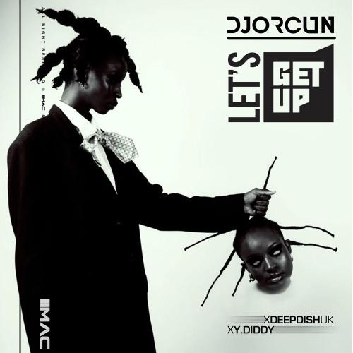 DJ Orcun, Deep Dish Uk & Y.Diddy - Let’s Get Up