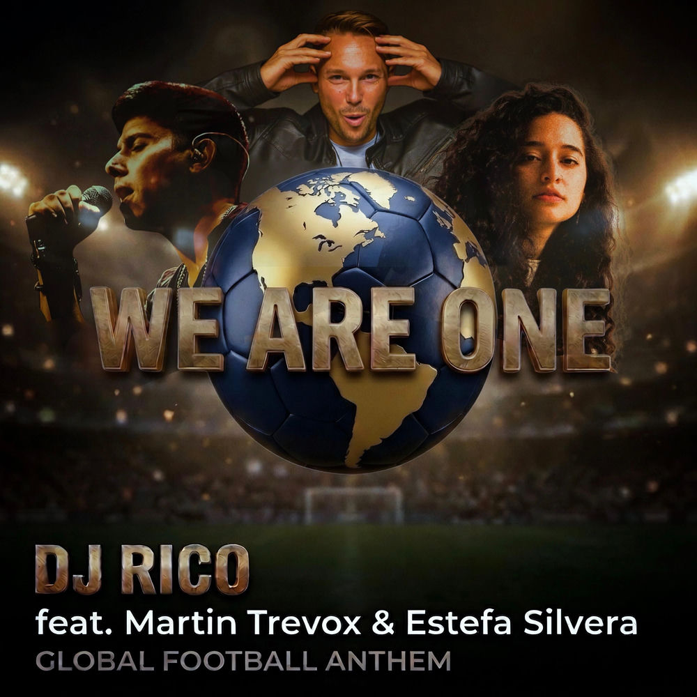Dj Rico feat. Martin Trevox & Estefa Silvera - We Are One
