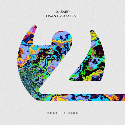 DJ Sker - I Want Your Love