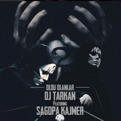DJ Tarkan feat. Sagopa Kajmer - Oldu Olanlar