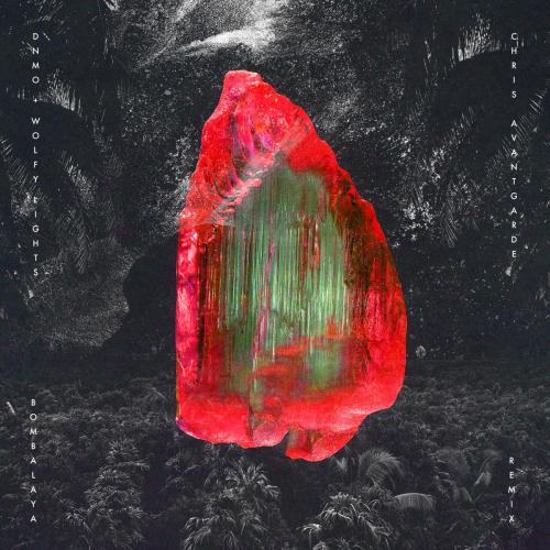 DNMO, Wolfy Lights & Chris Avantgarde - Bombalaya (Chris Avantgarde Remix)