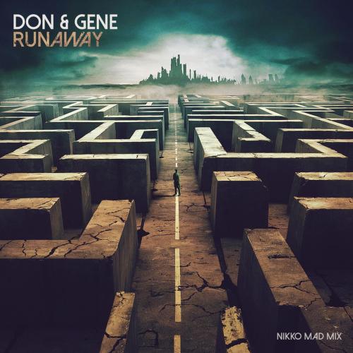 Don & Gene - Runaway (Nikko Mad Mix)