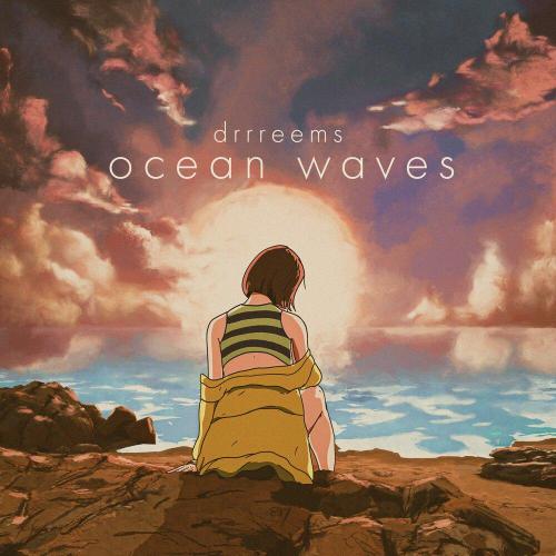 drrreems - ocean waves