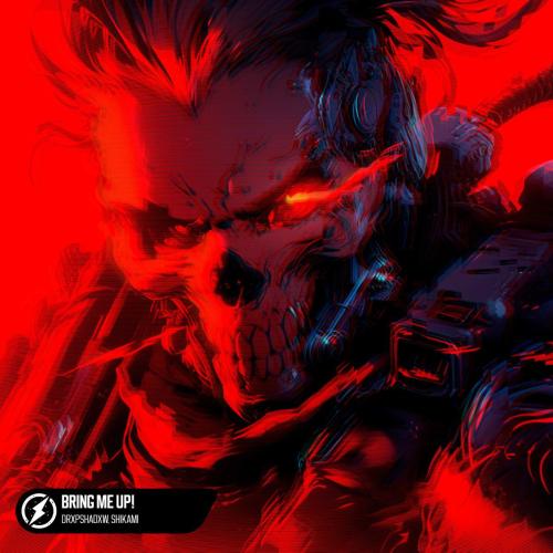 DrxpShadxw & SHIKAMI - Bring Me Up!