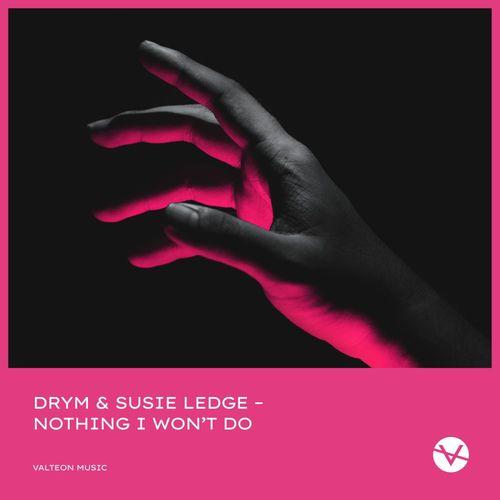 DRYM - Nothing I Won-'t Do (Extended Mix)