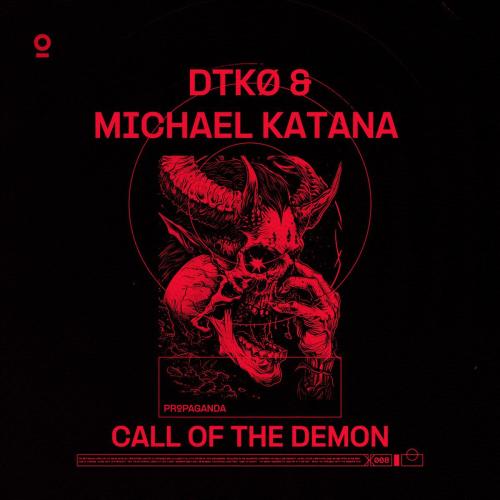 DTKO & Michael Katana - Call of the Demon