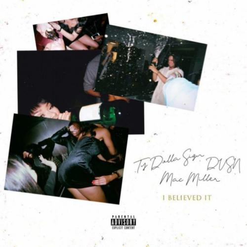 dvsn, Ty Dolla $ign feat. Mac Miller - I Believed It (feat. Mac Miller)