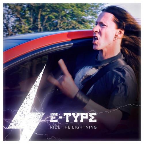 E-Type - Ride The Lightning