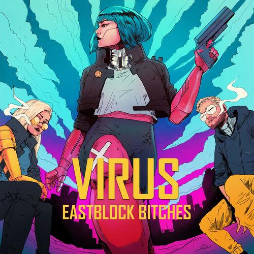 Eastblock Bitches - Virus