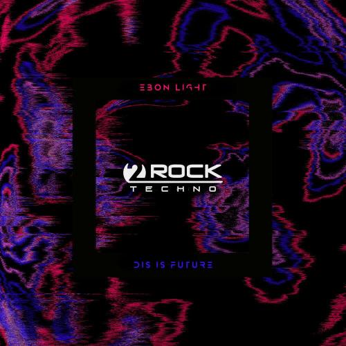 Ebon light - Dis Is Future
