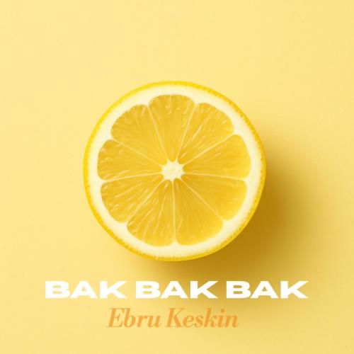 Ebru Keskin - Bak Bak Bak
