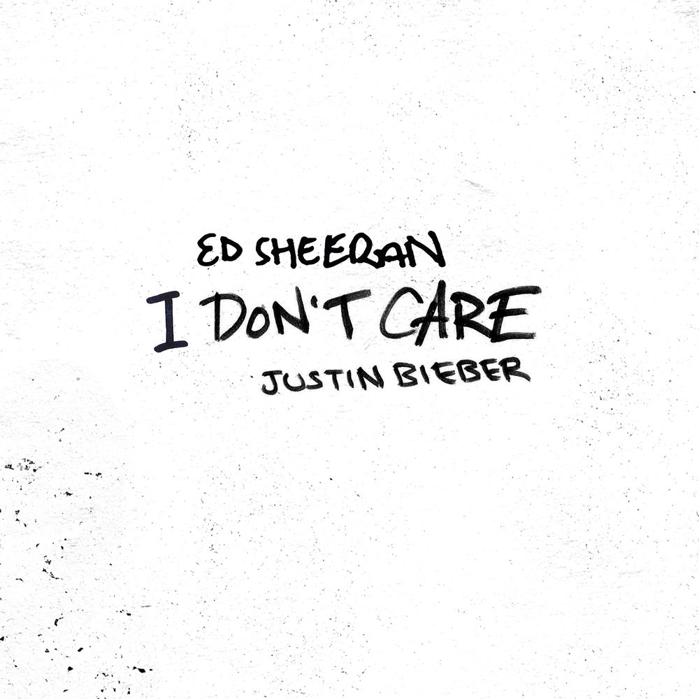 Ed Sheeran & Justin Bieber - I Dont Care
