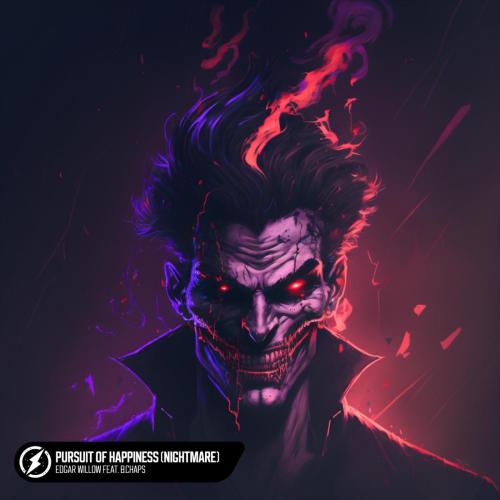 Edgar Willow & Almost Never Dead - Pursuit of Happiness (Nightmare)