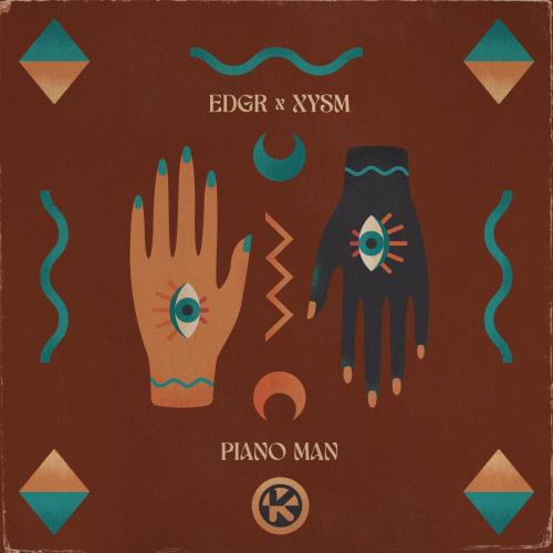 EDGR & XYSM - Piano Man