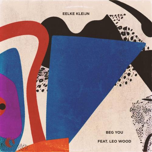 Eelke Kleijn - Beg You (feat. Leo Wood)