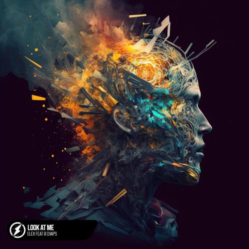 Elex - Look At Me (feat. Almost Never Dead)