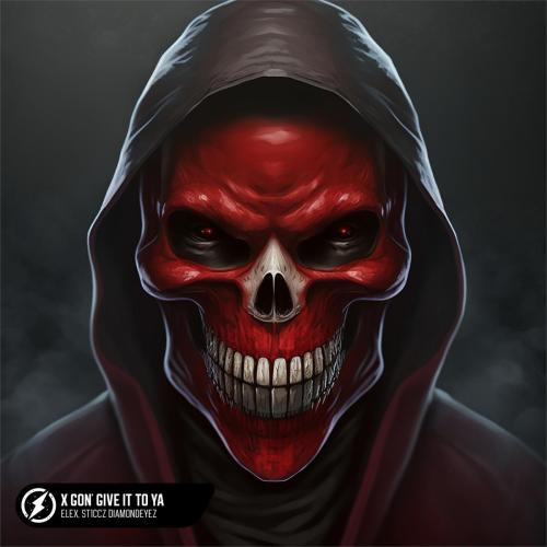 Elex & St1ccz Diamondeyez - X Gon' Give It To Ya