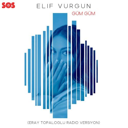 Elif Vurgun & Eray Topaloğlu - Gum Gum (Remix)