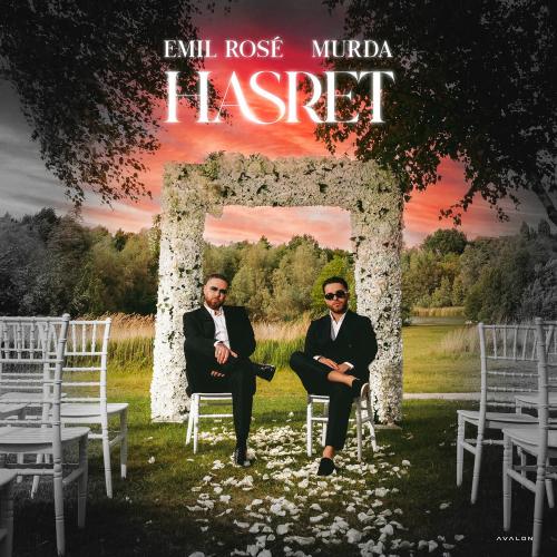 Emil Rosé & Murda - Hasret