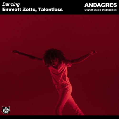 Emmett Zetto feat. Talentless - Dancing