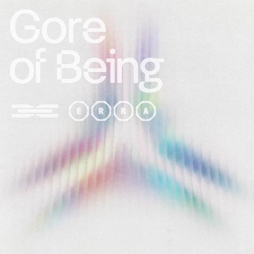 ERRA - Gore of Being