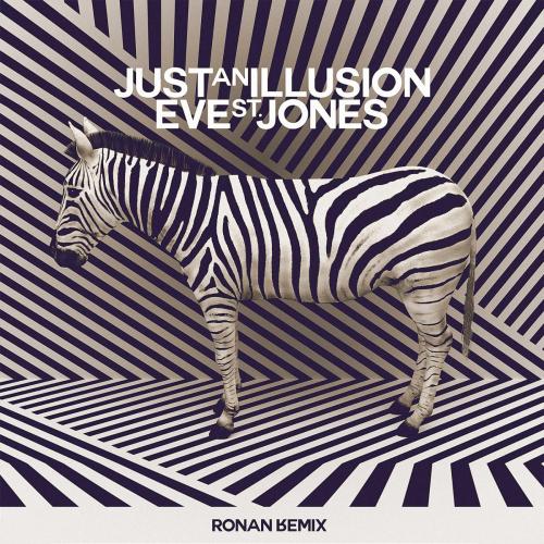 Eve St. Jones - Just an Illusion (Ronan Remix)
