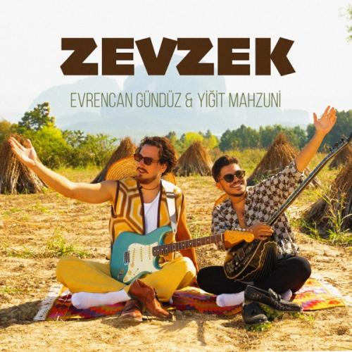 Evrencan Gündüz & Yiğit Mahzuni - Zevzek