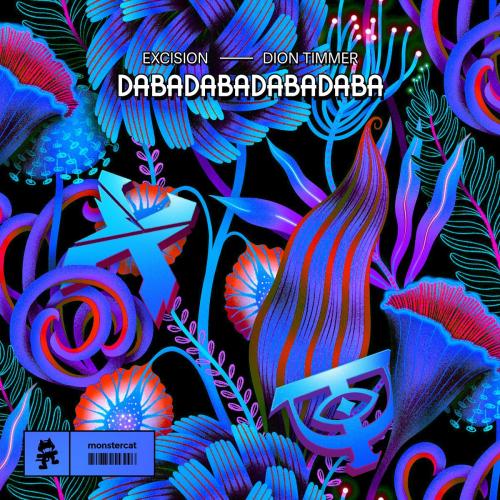Excision, Dion Timmer - DABADABADABADABA