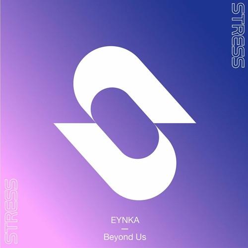 Eynka - Beyond Us