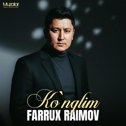 Фаррух Раимов - Ko`nglim