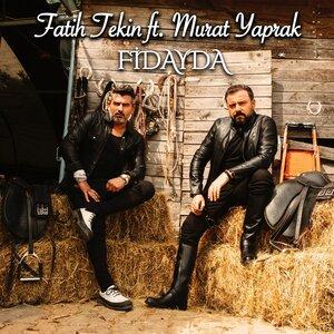 Fatih Tekin, Murat Yaprak - Fidayda