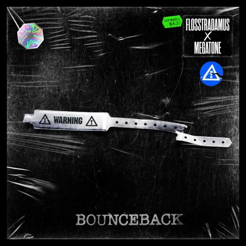 Flosstradamus & Megatone - Bounce Back