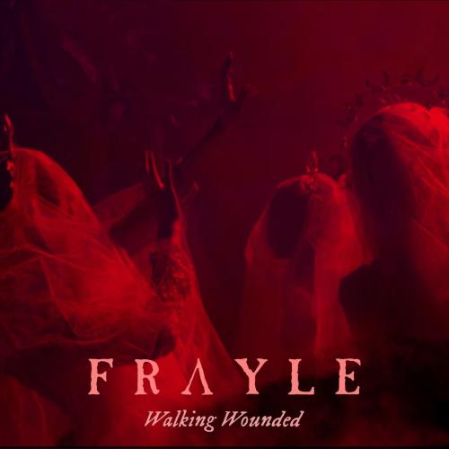 Frayle - Walking Wounded