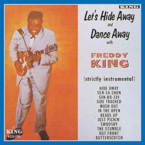 Freddie King - Hide Away