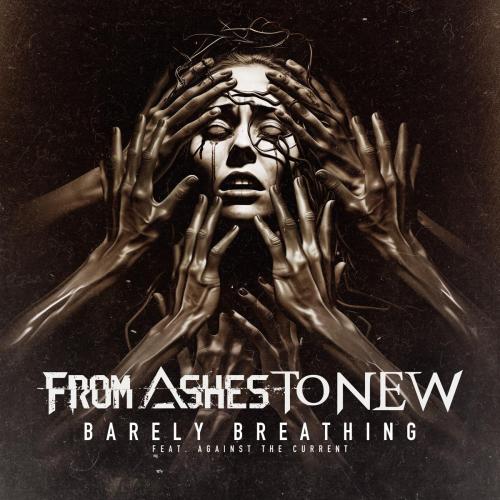 From Ashes to New - Barely Breathing (feat. Against The Current)
