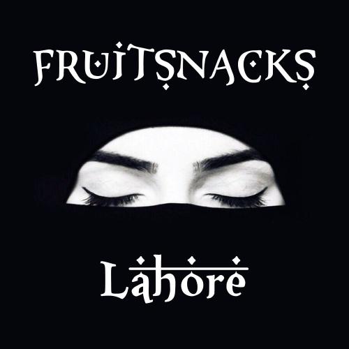 Fruitsnacks - Lahore (Original Mix)