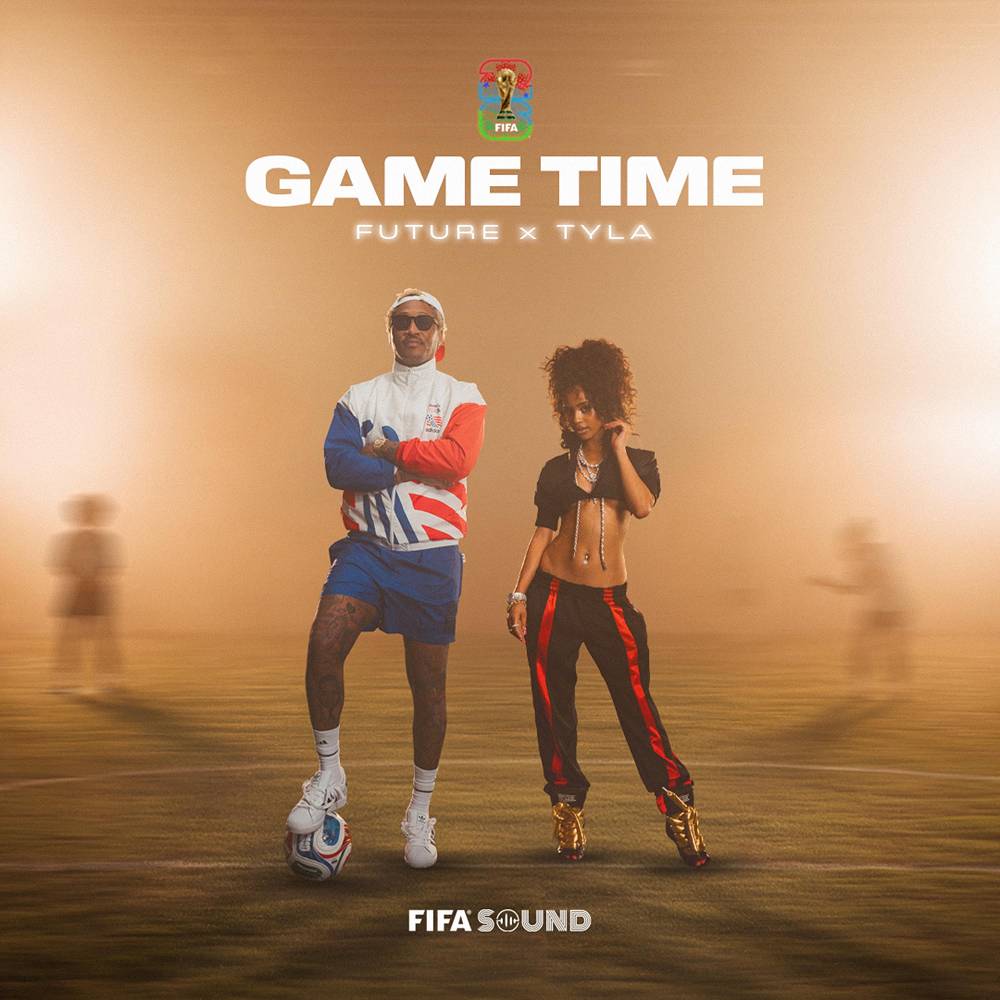 Future & Tyla & FIFA Sound - Game Time