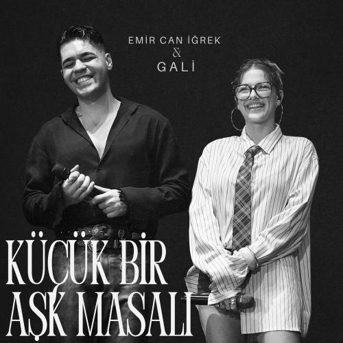 GALI & Emir Can İğrek - Küçük Bir Aşk Masalı