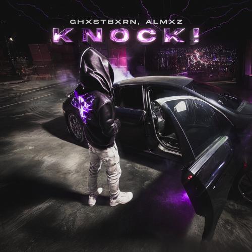 GHXSTBXRN, ALMXZ - knock