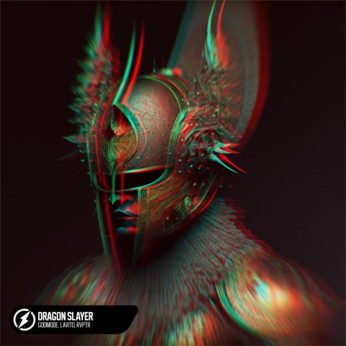 Godmode, Lavito & RVPTR - Dragon Slayer