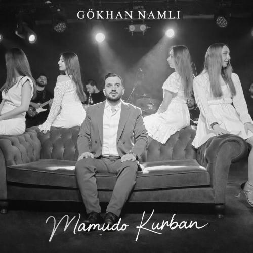 Gökhan Namlı - Mamudo Kurban